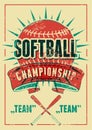 Softball Championship typographical vintage grunge style poster. Retro vector illustration.